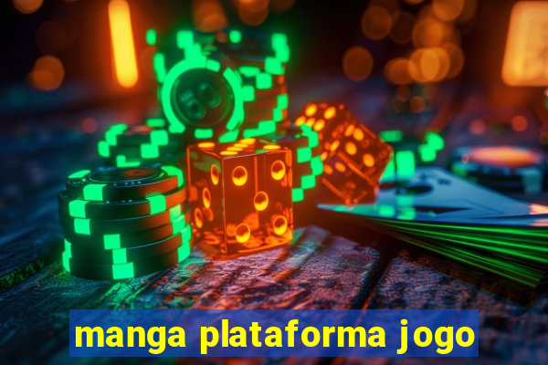 manga plataforma jogo